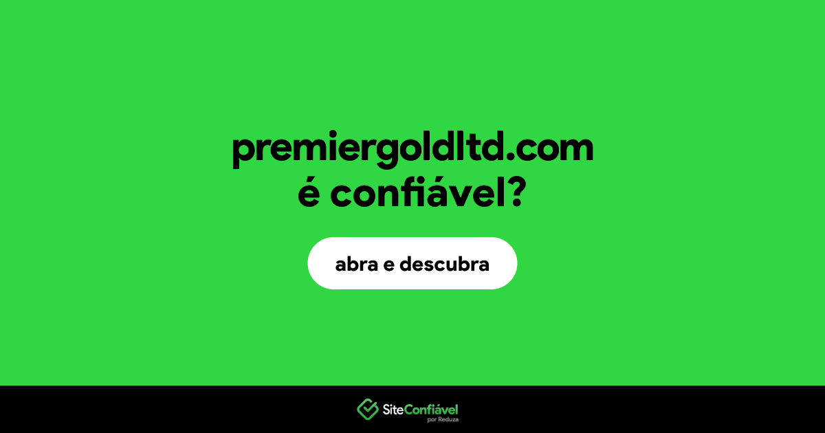 O site premiergoldltd.com é confiável?