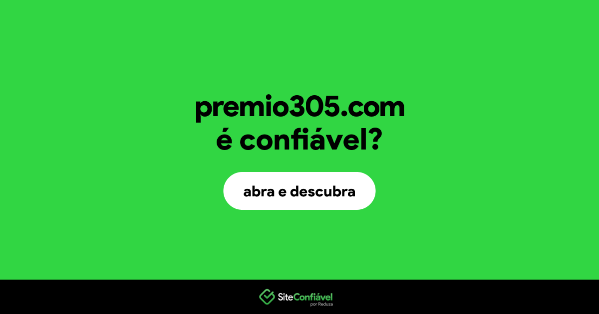 O site premio305.com é confiável?