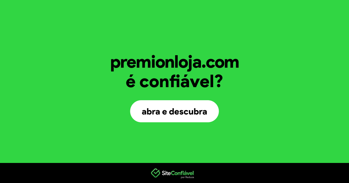 O site premionloja.com é confiável?