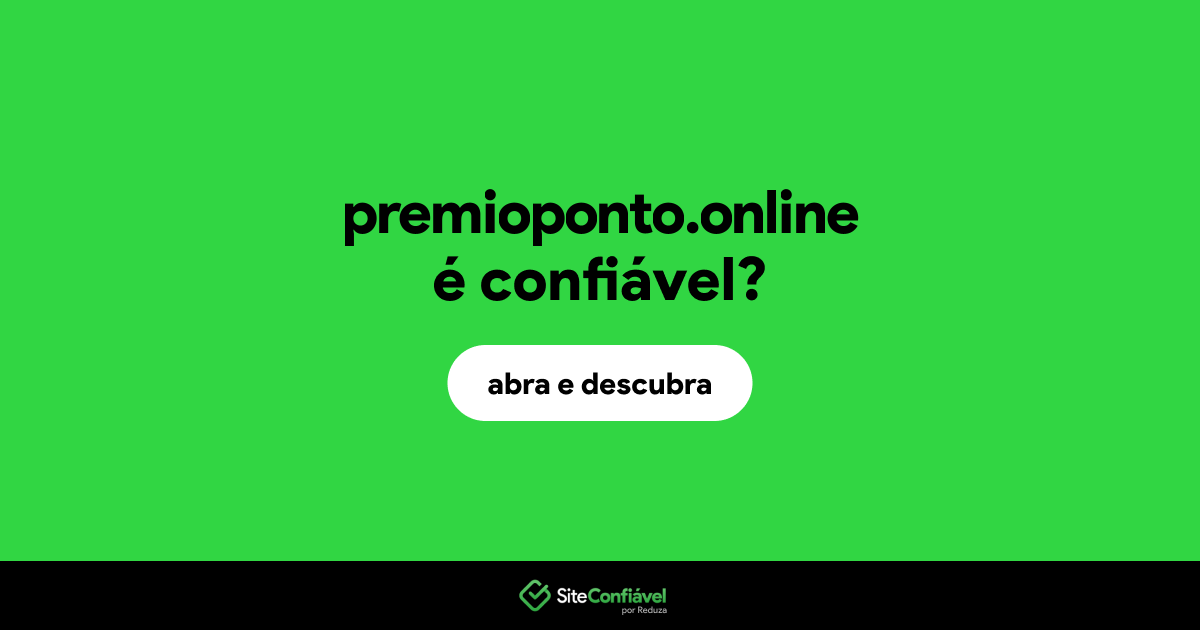 O site premioponto.online é confiável?