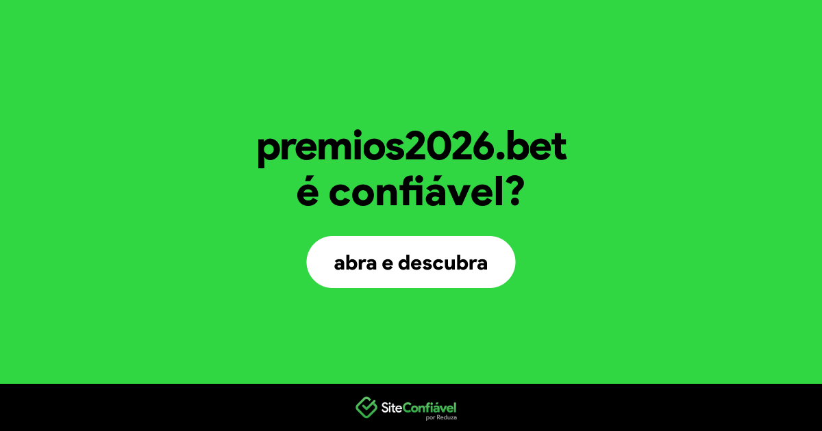 O site premios2026.bet é confiável?
