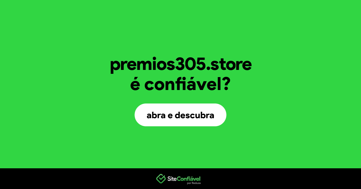 O site premios305.store é confiável?