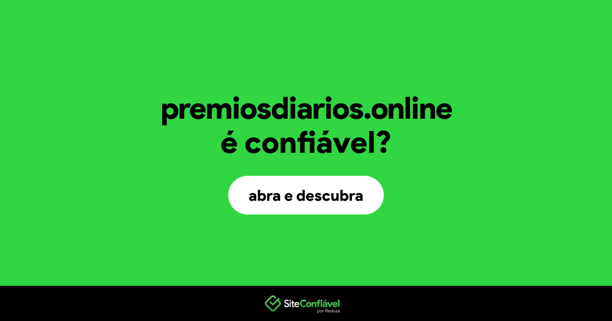 O site premiosdiarios.online é confiável?