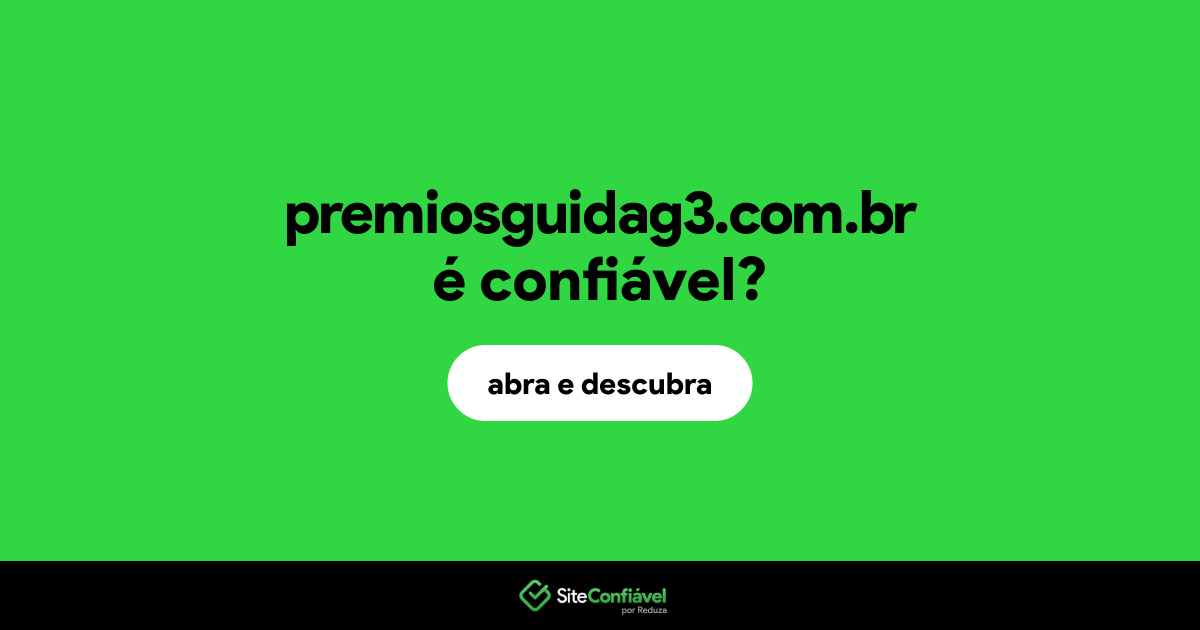 O site premiosguidag3.com.br é confiável?