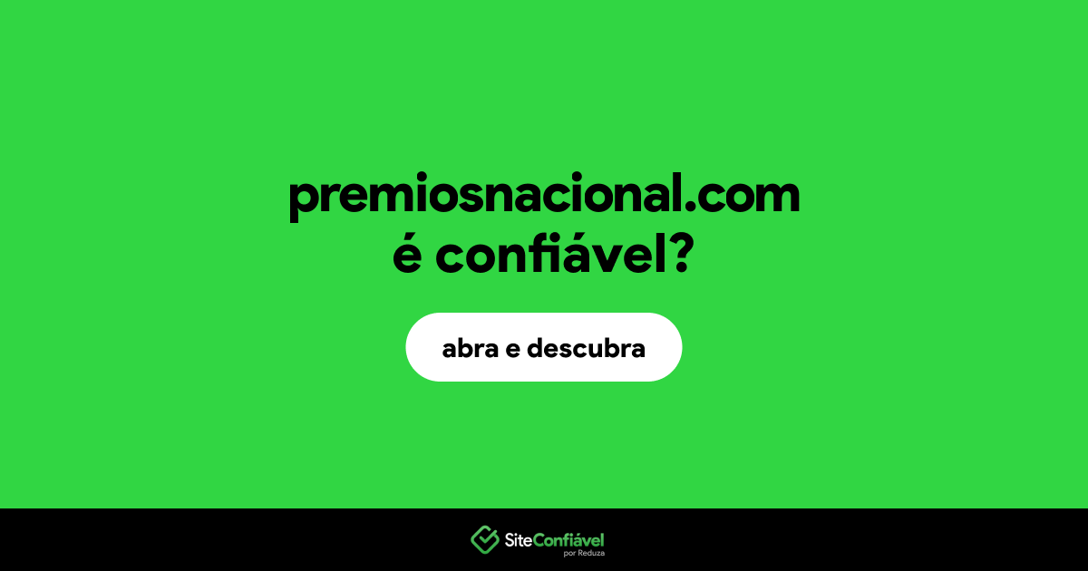 O site premiosnacional.com é confiável?