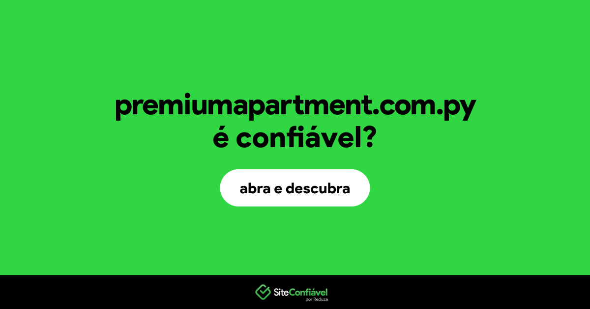 O site premiumapartment.com.py é confiável?