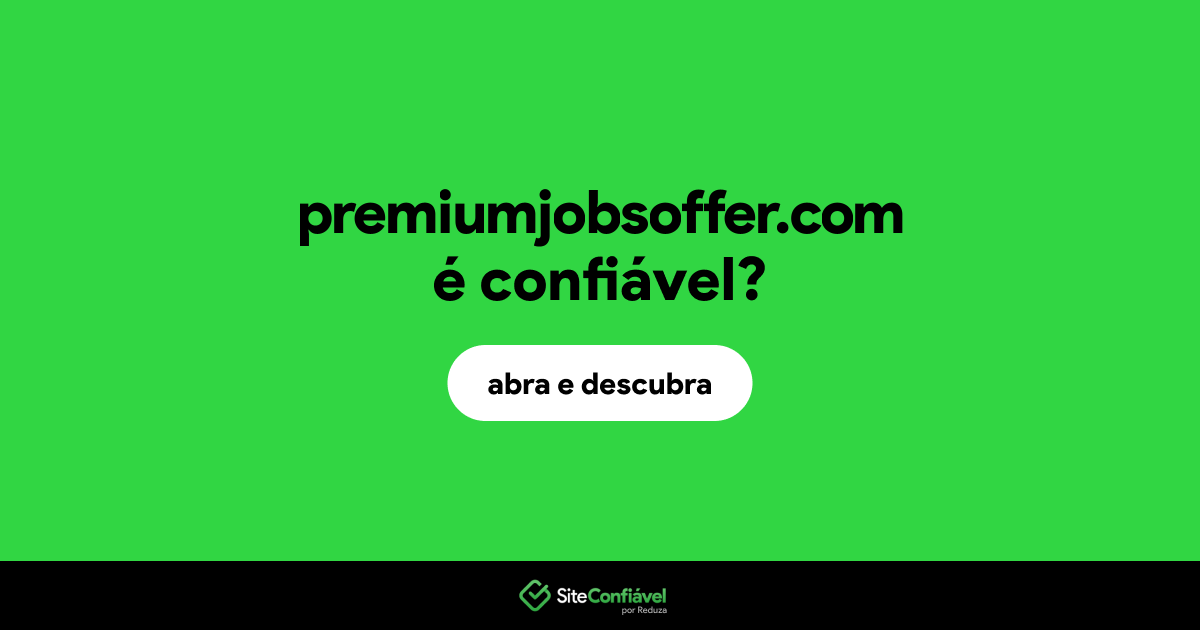 O site premiumjobsoffer.com é confiável?