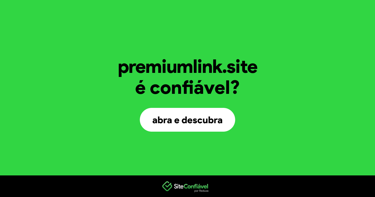 O site premiumlink.site é confiável?