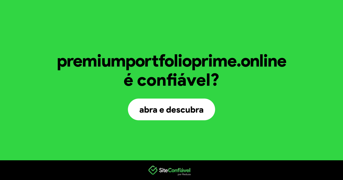 O site premiumportfolioprime.online é confiável?