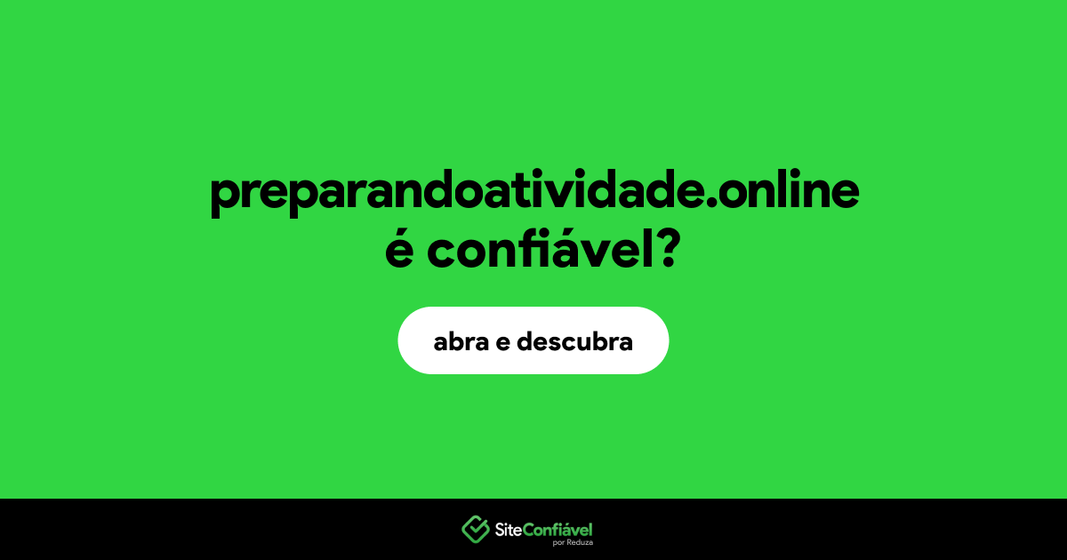 O site preparandoatividade.online é confiável?