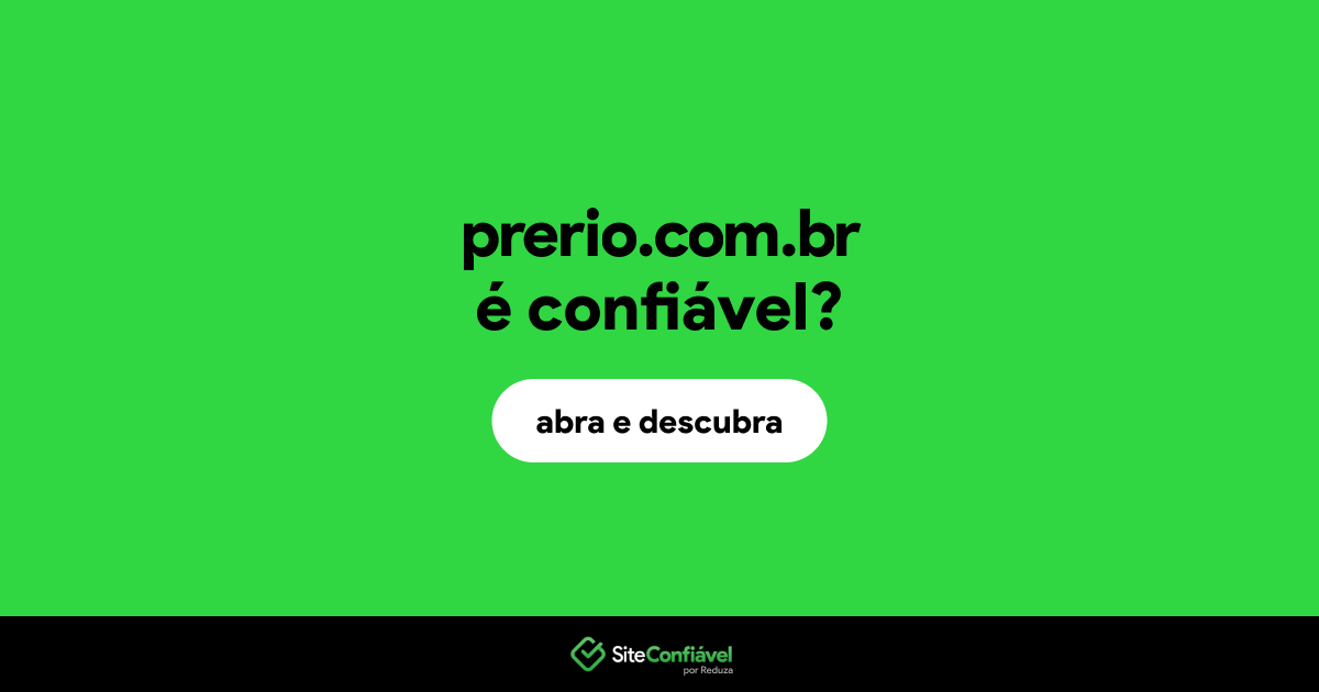 O site prerio.com.br é confiável?