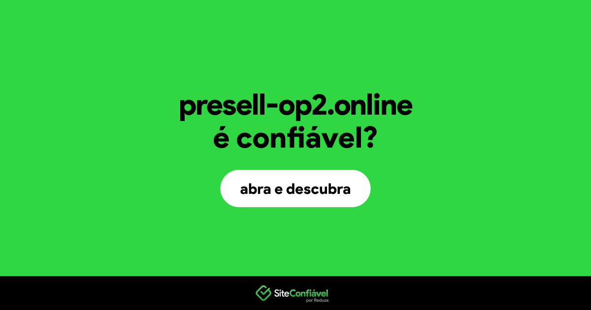 O site presell-op2.online é confiável?