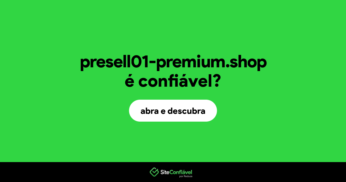 O site presell01-premium.shop é confiável?