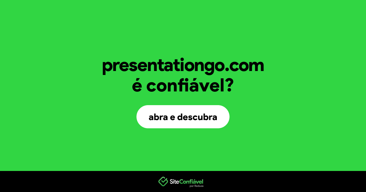 O site presentationgo.com é confiável?
