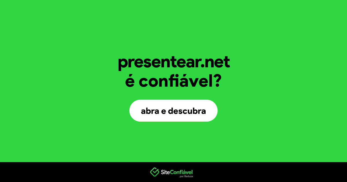 O site presentear.net é confiável?