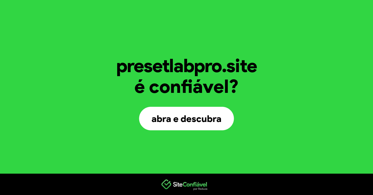 O site presetlabpro.site é confiável?