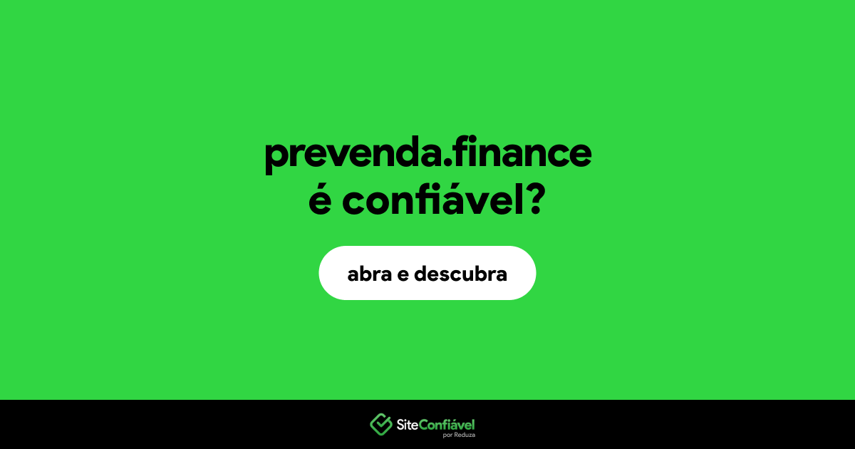 O site prevenda.finance é confiável?