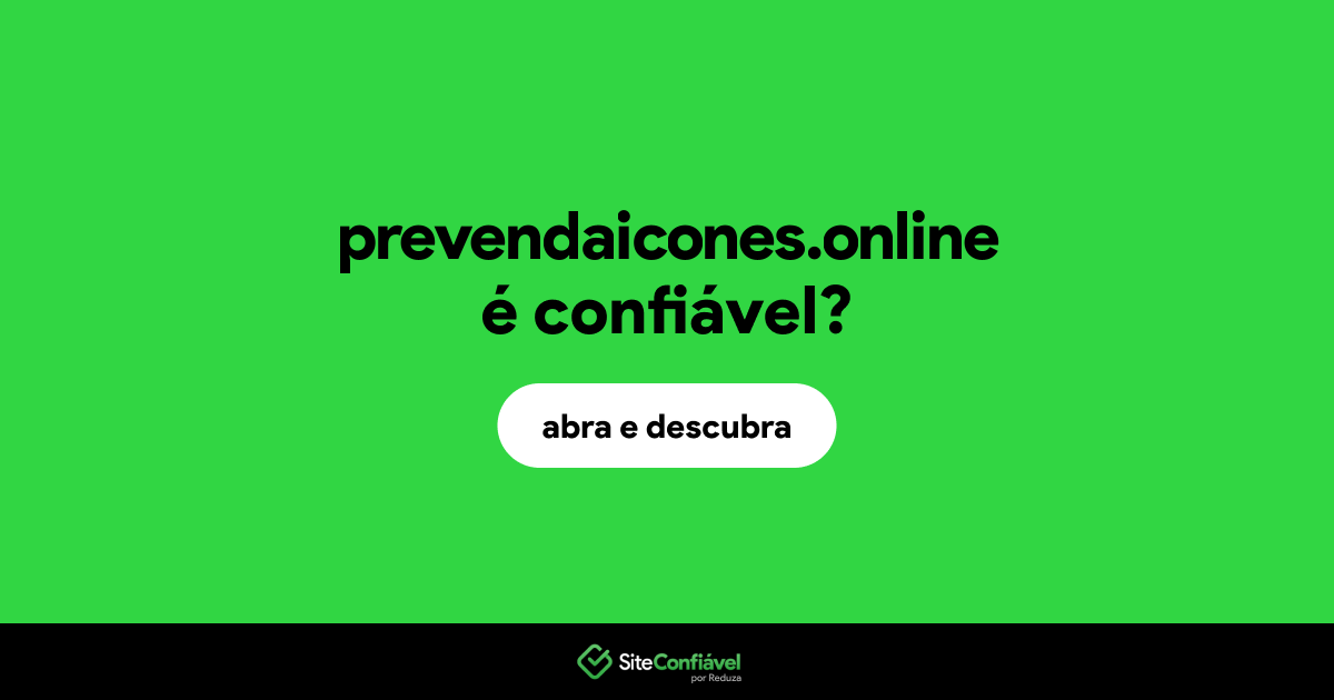 O site prevendaicones.online é confiável?