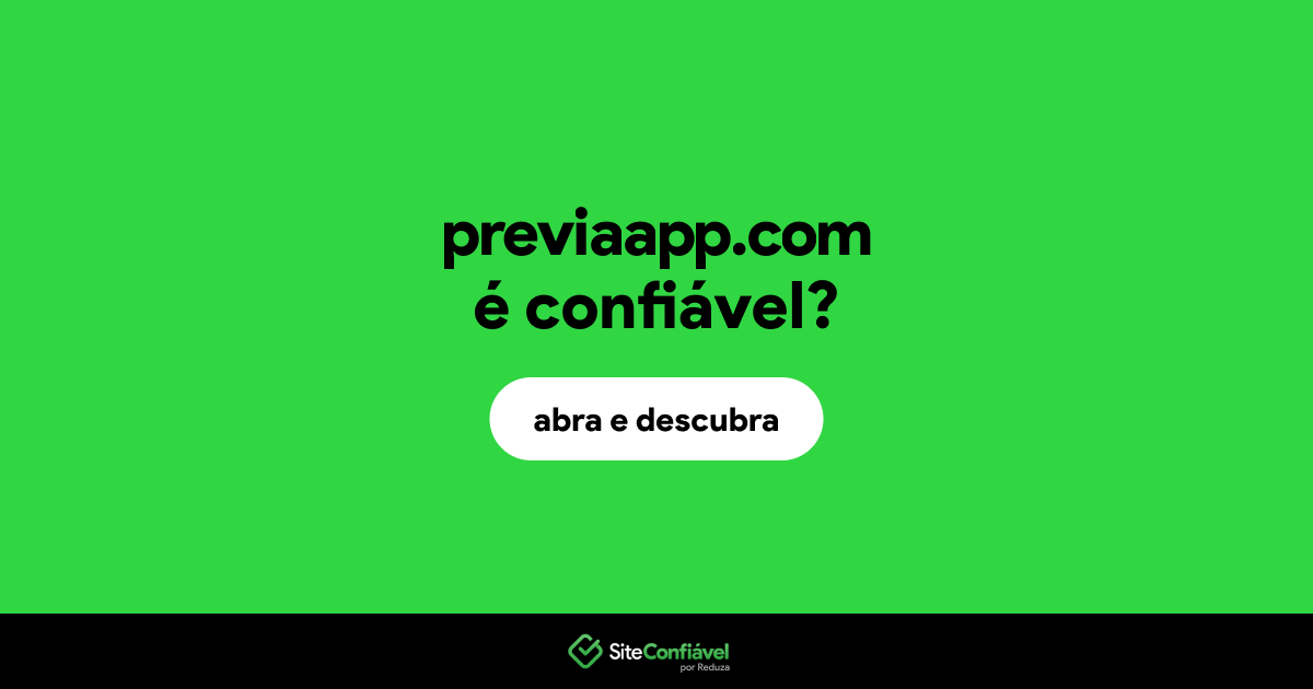 O site previaapp.com é confiável?