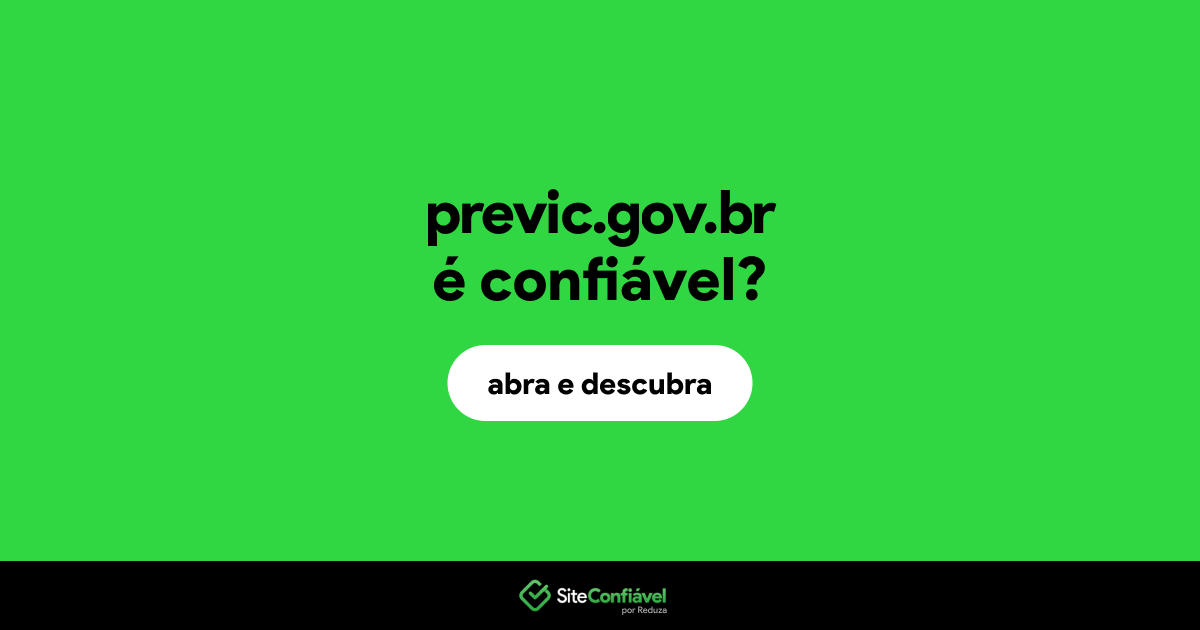 O site previc.gov.br é confiável?