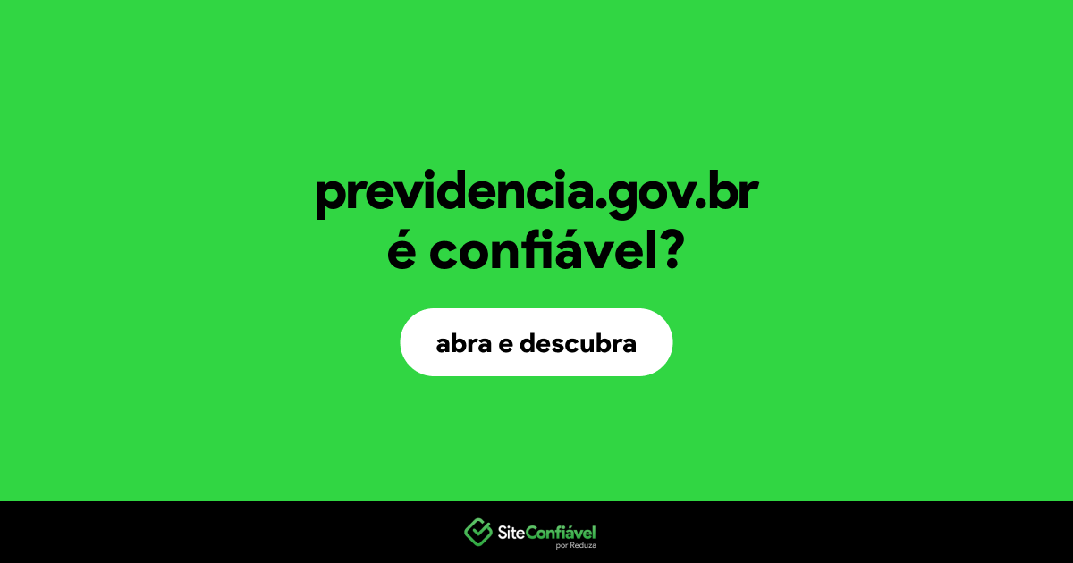 O site previdencia.gov.br é confiável?