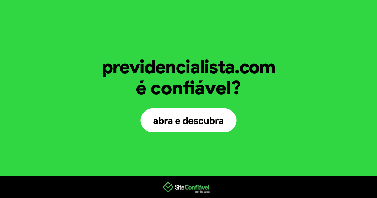 O site previdencialista.com é confiável?