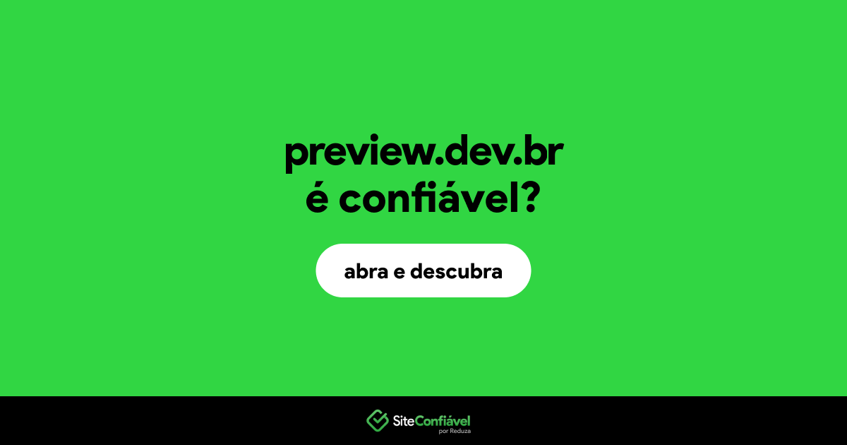 O site preview.dev.br é confiável?