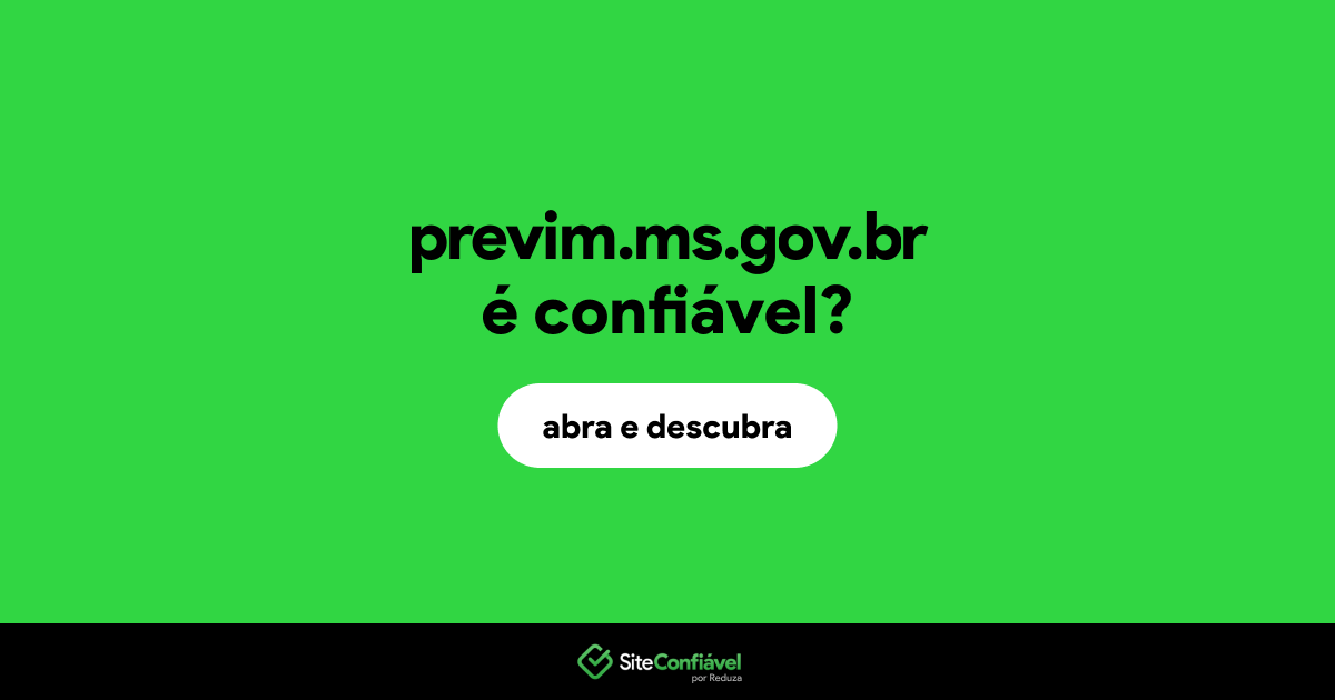 O site previm.ms.gov.br é confiável?