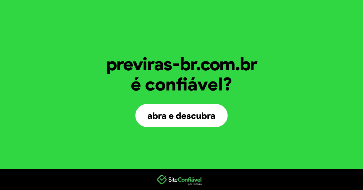 O site previras-br.com.br é confiável?