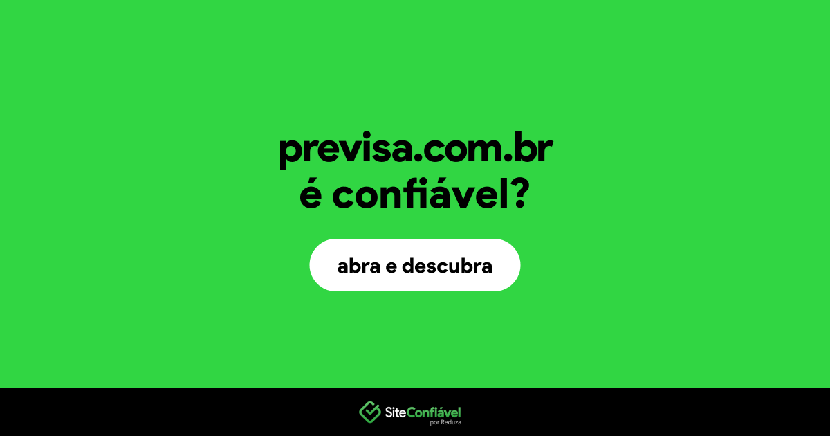 O site previsa.com.br é confiável?