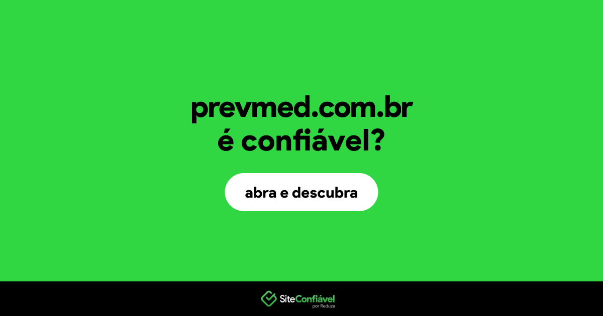 O site prevmed.com.br é confiável?