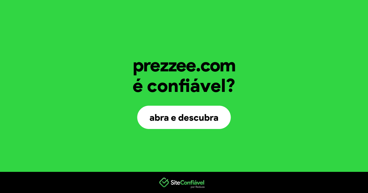 O site prezzee.com é confiável?