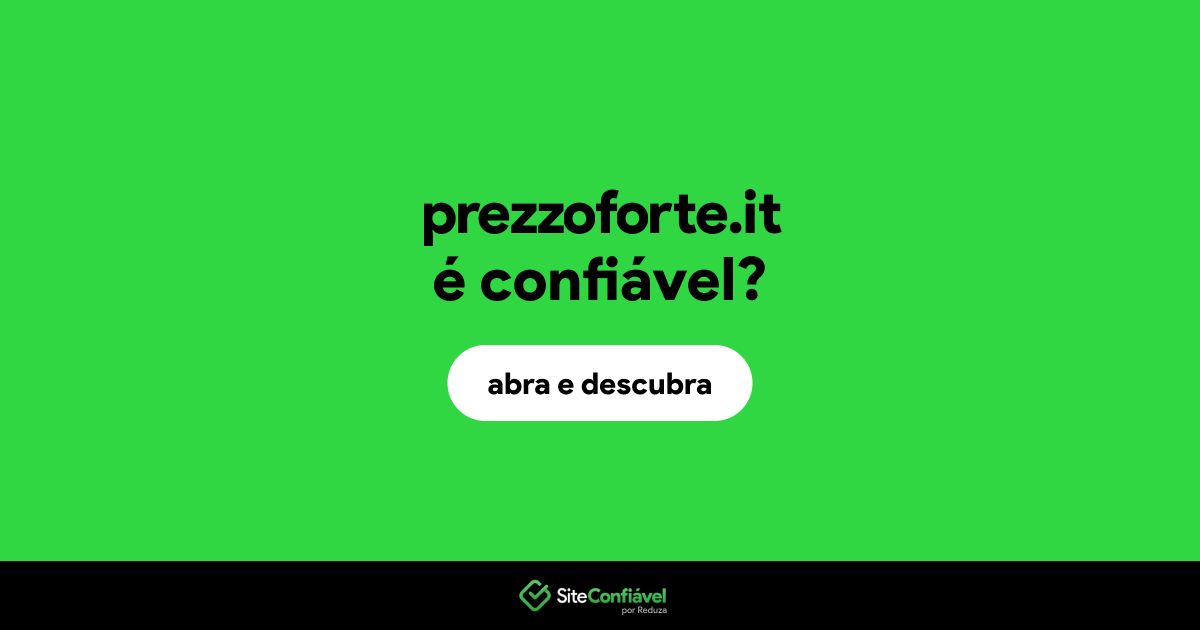 O site prezzoforte.it é confiável?