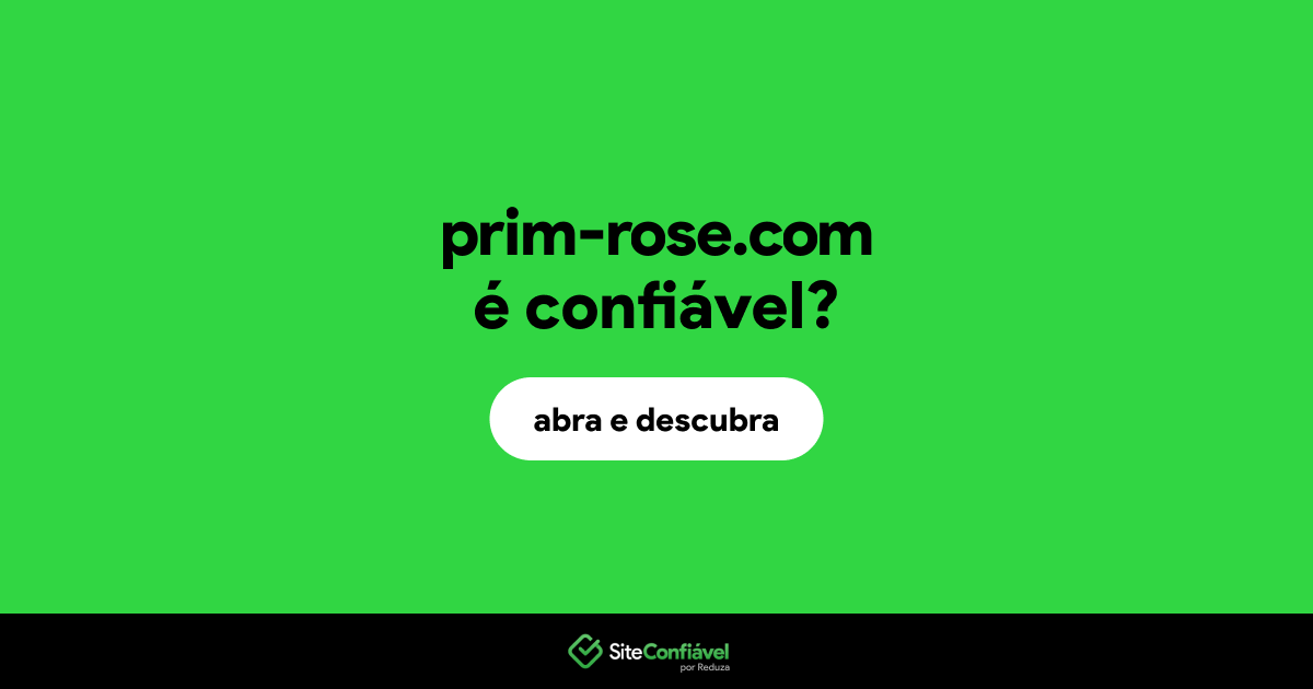 O site prim-rose.com é confiável?