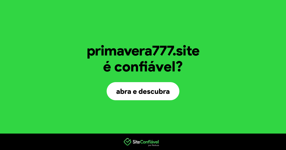 O site primavera777.site é confiável?