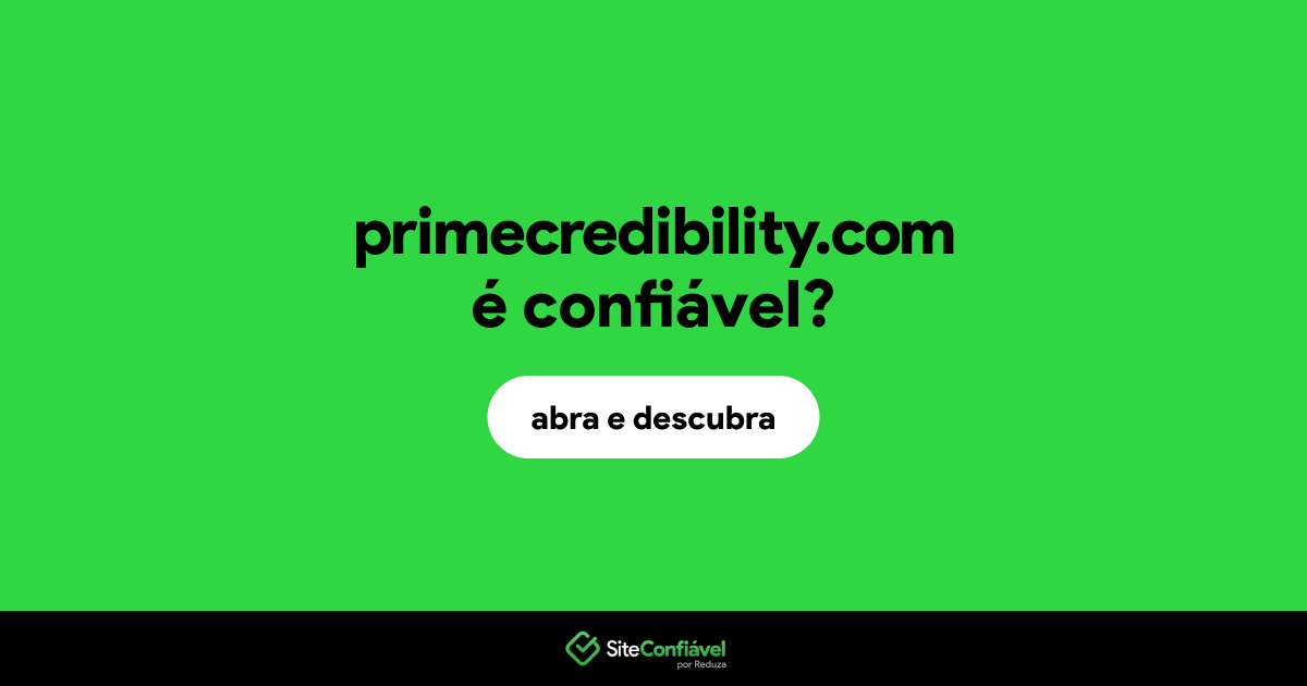 O site primecredibility.com é confiável?