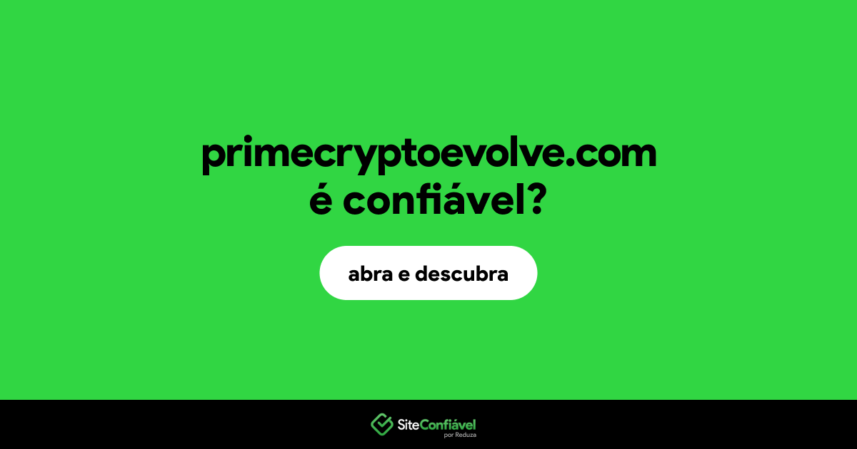 O site primecryptoevolve.com é confiável?