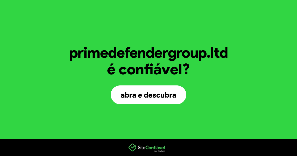O site primedefendergroup.ltd é confiável?