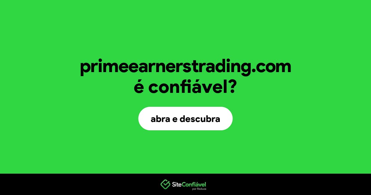 O site primeearnerstrading.com é confiável?