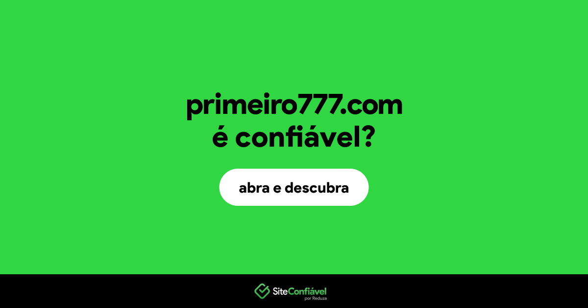O site primeiro777.com é confiável?