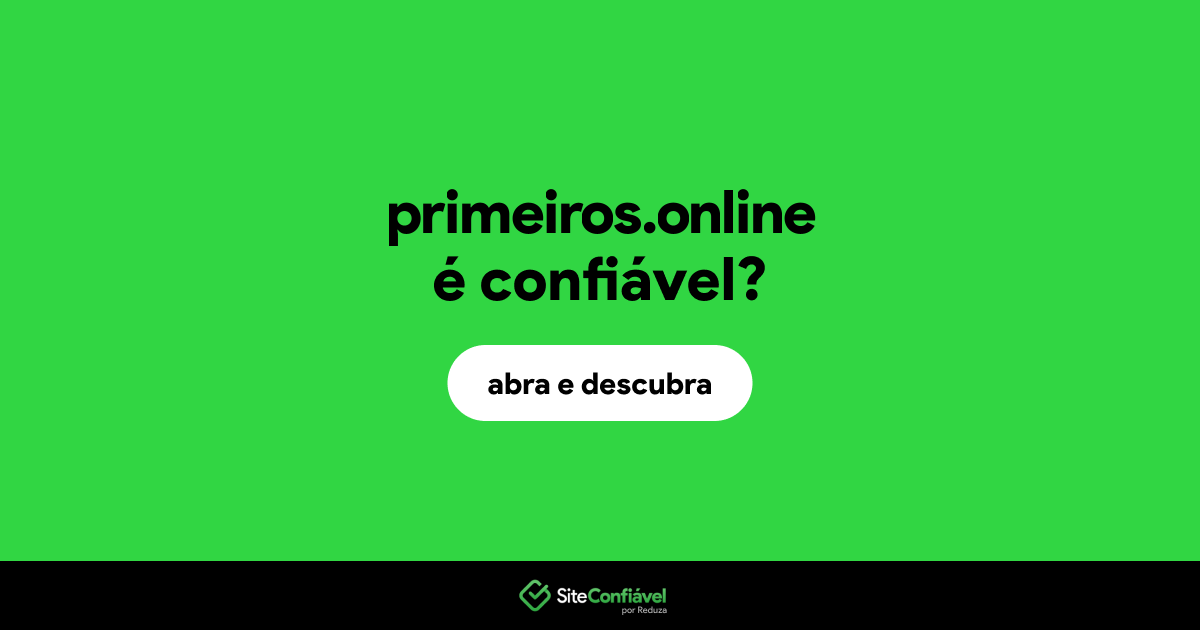 O site primeiros.online é confiável?