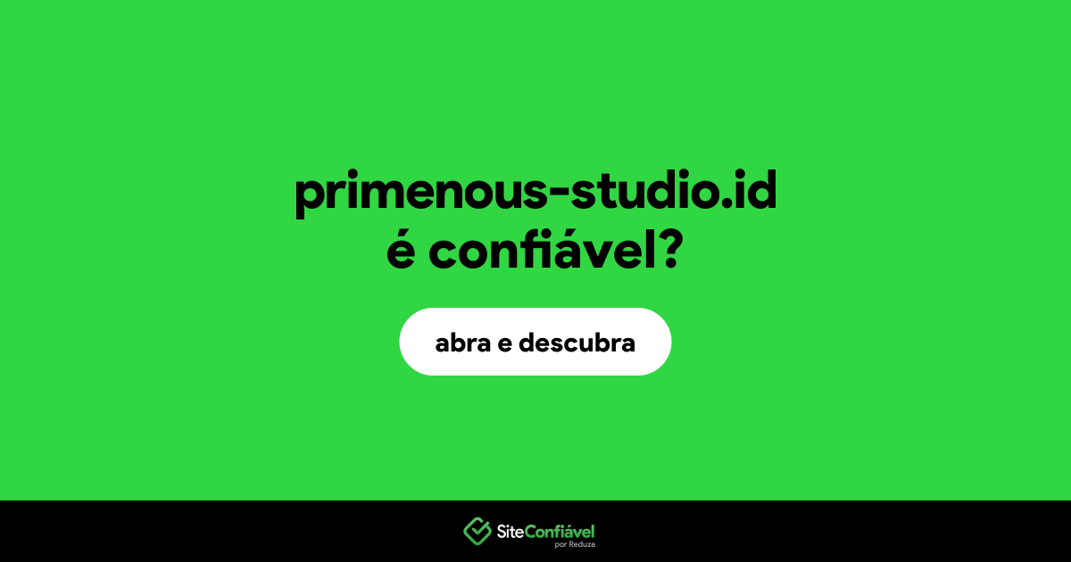 O site primenous-studio.id é confiável?