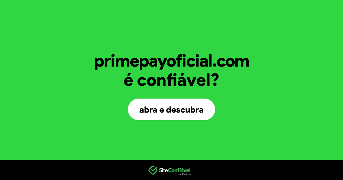 O site primepayoficial.com é confiável?