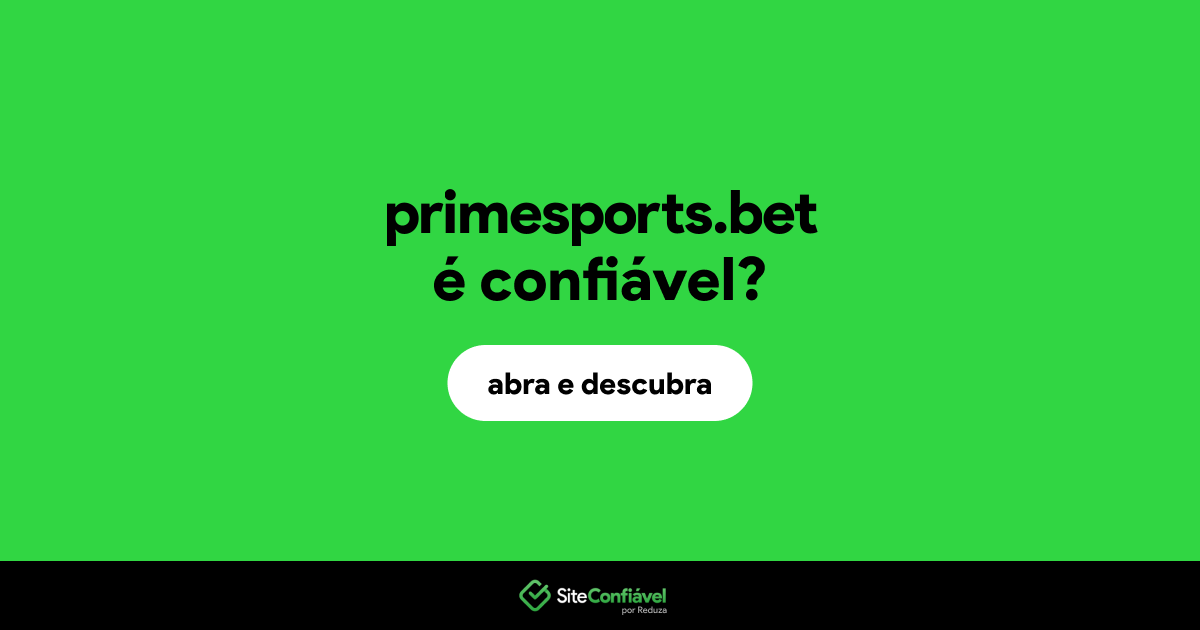 O site primesports.bet é confiável?