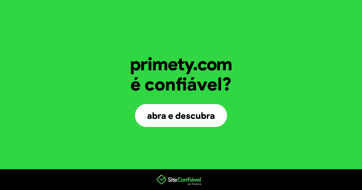 O site primety.com é confiável?
