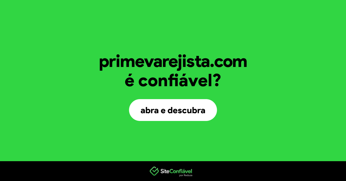 O site primevarejista.com é confiável?