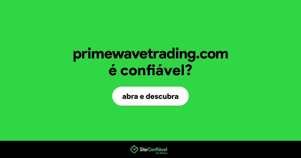 O site primewavetrading.com é confiável?