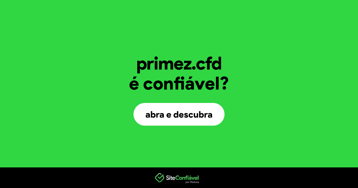 O site primez.cfd é confiável?