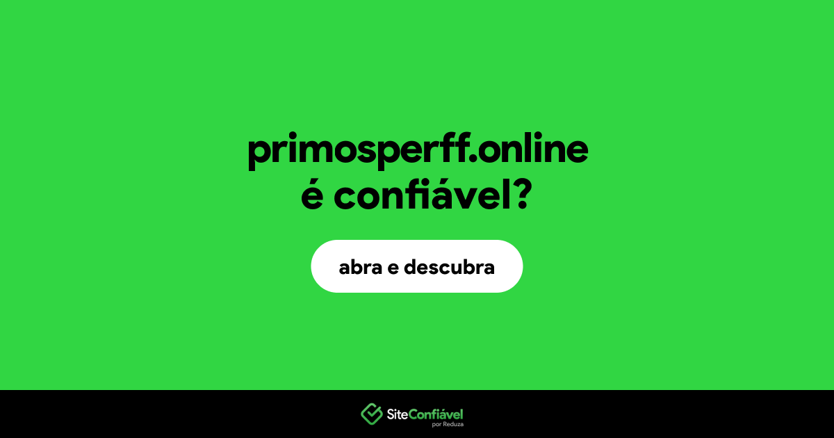O site primosperff.online é confiável?
