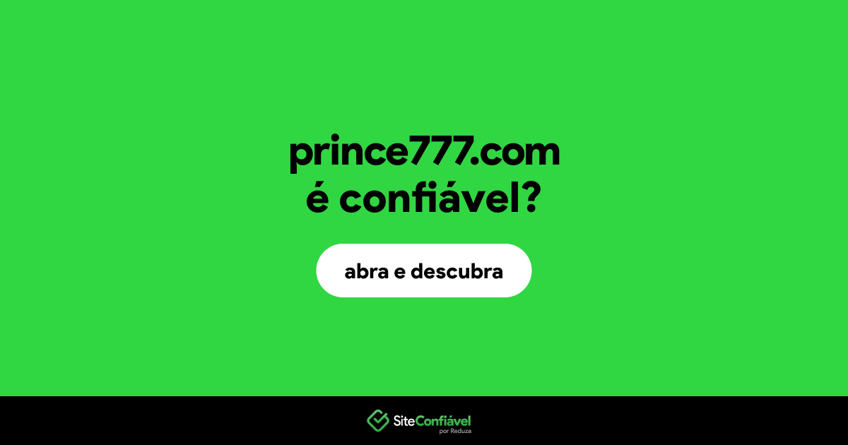O site prince777.com é confiável?